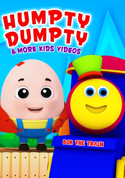 Bob the Train: Humpty Dumpty & More Kids Videos