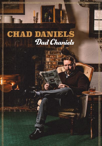 Chad Daniels: Dad Chaniels