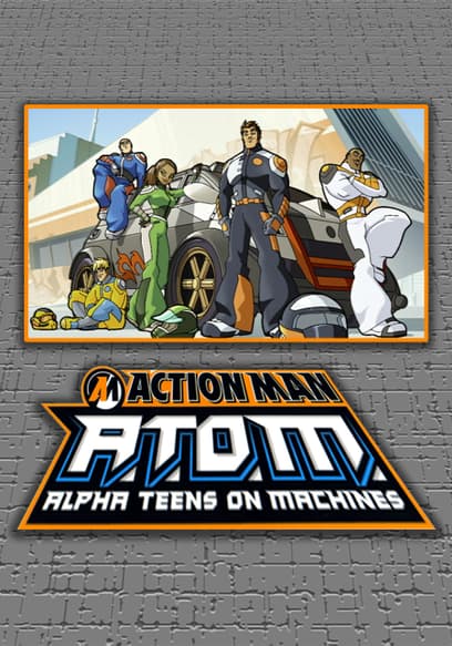 A.T.O.M.: Alpha Teens on Machines