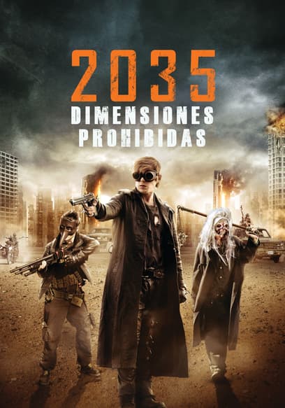 2035: Dimensiones Prohibidas (Sub Esp)