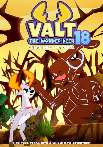 Valt the Wonder Deer 18: Guardians and Dinos