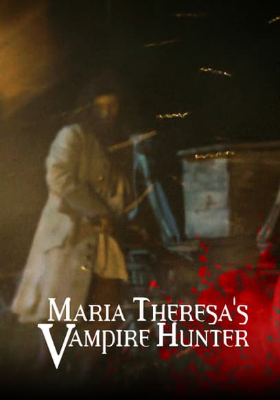 Maria Theresa's Vampire Hunter