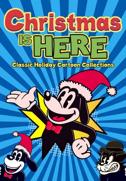 Christmas Is Here: Classic Holiday Cartoon Collections