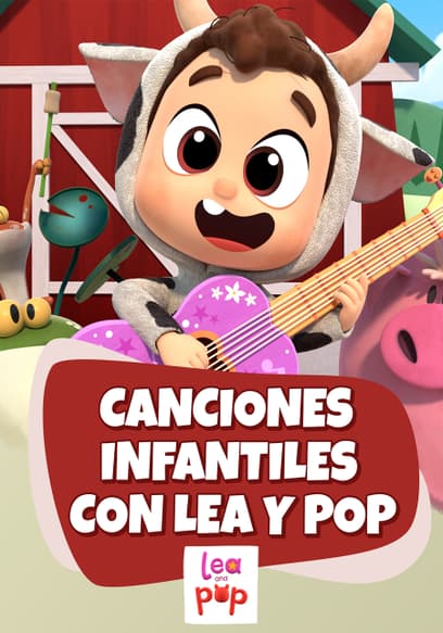 Lea and Pop - Canciones Infantiles Con Lea Y Pop