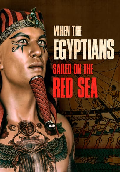 When the Egyptians Sailed on the Red Sea