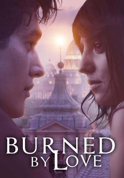 Burned by Love