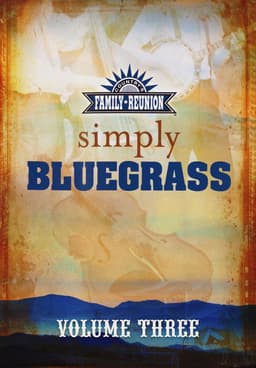 Watch Country's Family Reunion: Simply Bluegrass (Vol. - Free