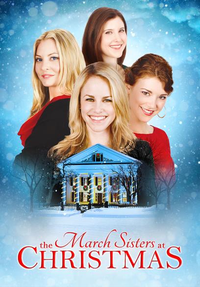 Watch The March Sisters at Christmas (2012) - Free Movies | Tubi