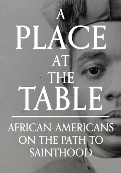 A Place at the Table: African Americans on the Path to Sainthood