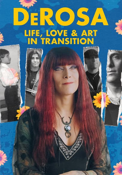 DeRosa: Life, Love & Art in Transition