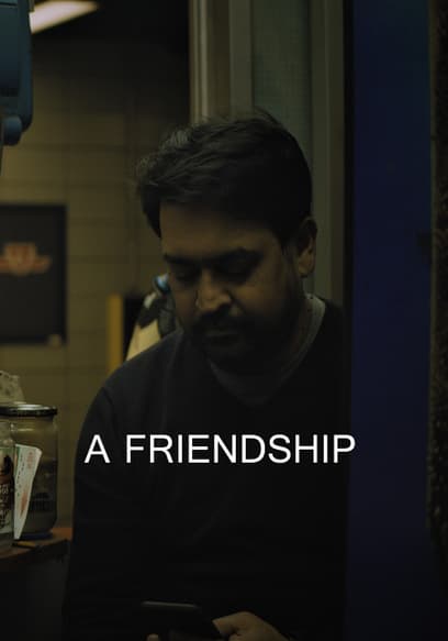 A Friendship