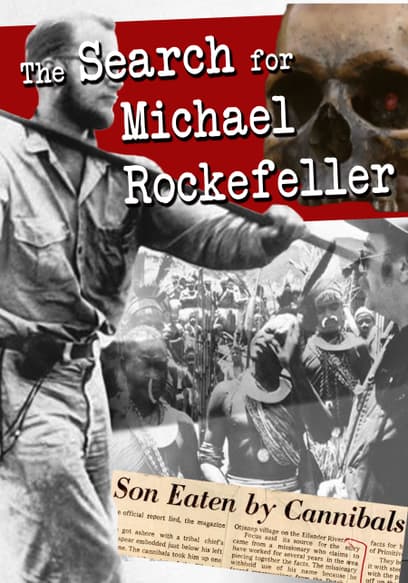 The Search for Michael Rockefeller
