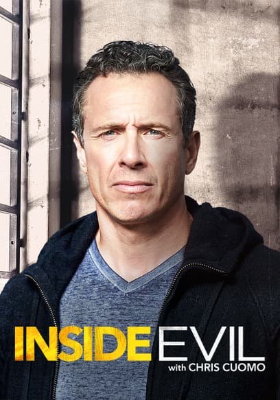 Watch Inside Evil with Chris Cuomo S01:E01 - The Mind of a Serial 