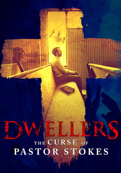 Dwellers: The Curse of Pastor Stokes