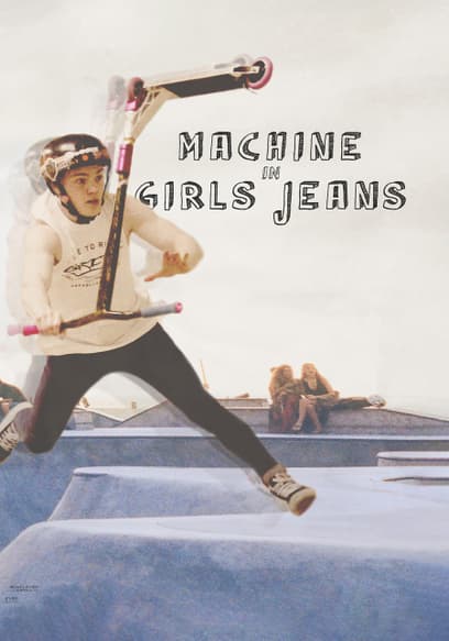 Jordan Clark: Machine in Girls Jeans