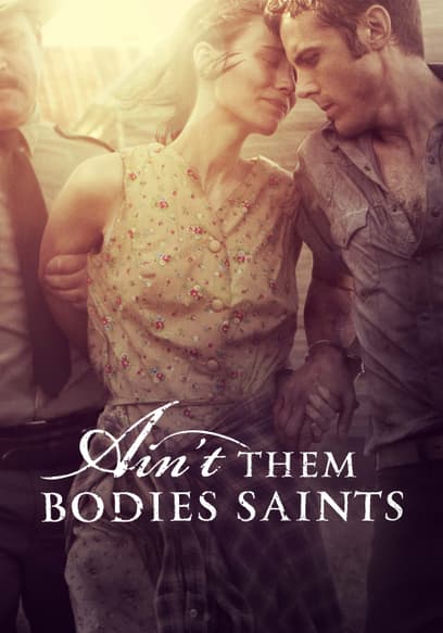 Ain't Them Bodies Saints