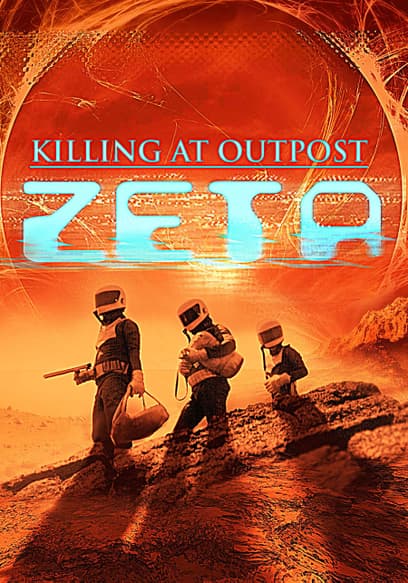 Killing at Outpost Zeta