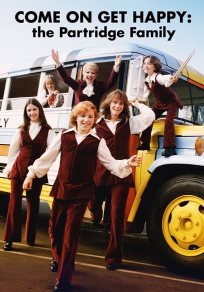 Come On, Get Happy: The Partridge Family