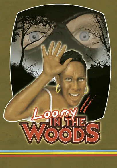 Loony in the Woods