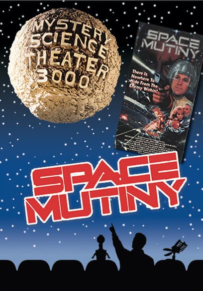 Mystery Science Theater 3000: Space Mutiny