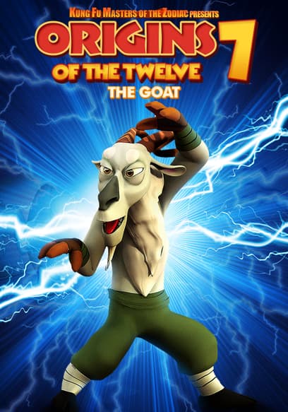Kung Fu Masters of the Zodiac Origins of the Twelve 7: The Goat