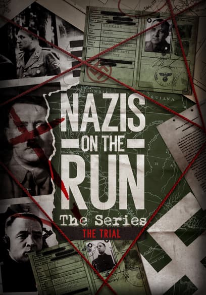 Nazis on the Run: The Trial