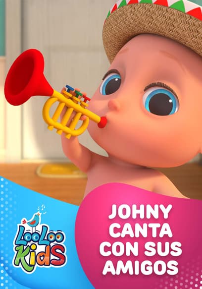 LooLoo Kids - Johny Canta Con Sus Amigos