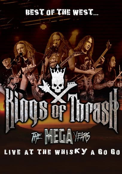 Kings of Thrash: Best of the West Live at the Whisky a Go Go