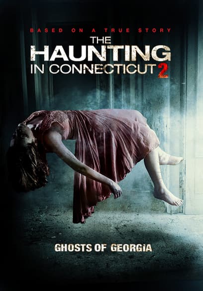 The Haunting in Connecticut 2: Ghosts Of Georgia