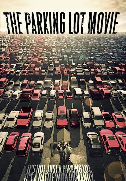 The Parking Lot Movie