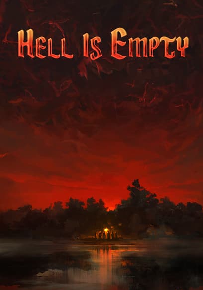 Hell Is Empty
