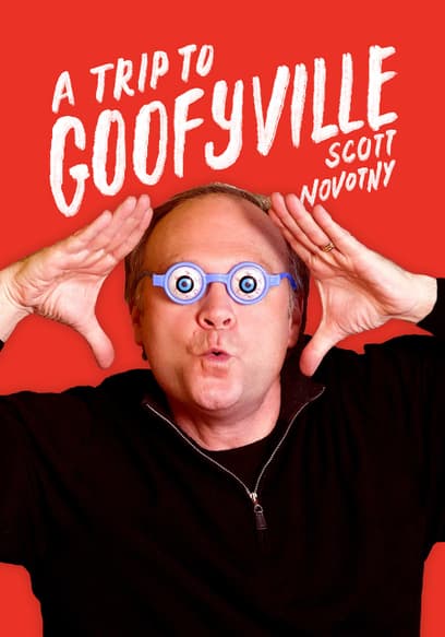 Scott Novotny: A Trip to Goofyville