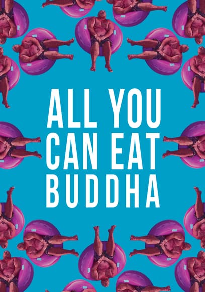 All You Can Eat Buddha