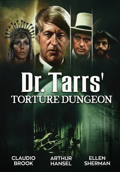 Dr. Tarrs' Torture Dungeon (The Mansion of Madness)
