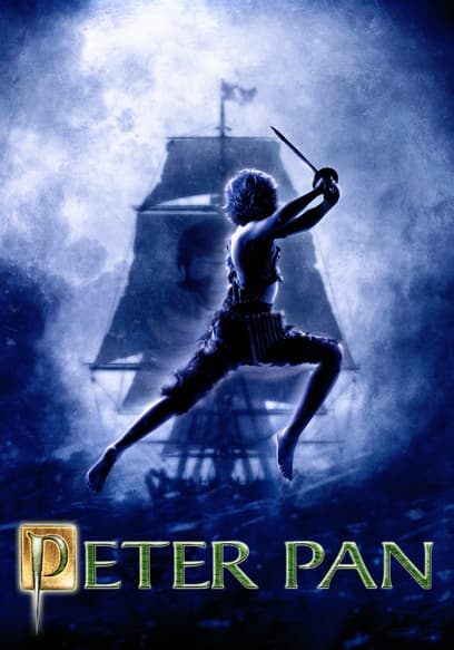 Watch Peter Pan (2003) - Free Movies | Tubi