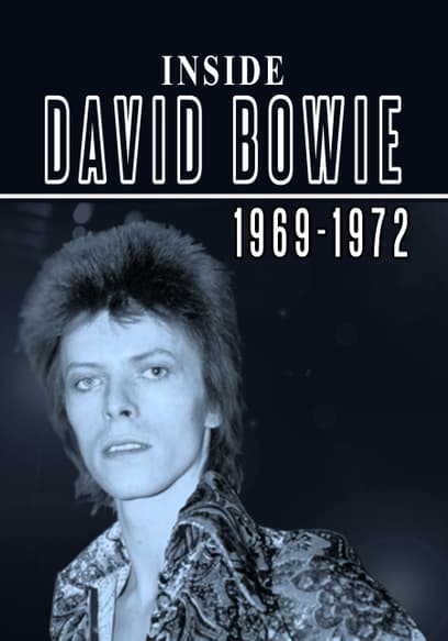 Watch Inside David Bowie 1969 1972 2003 Free Movies Tubi