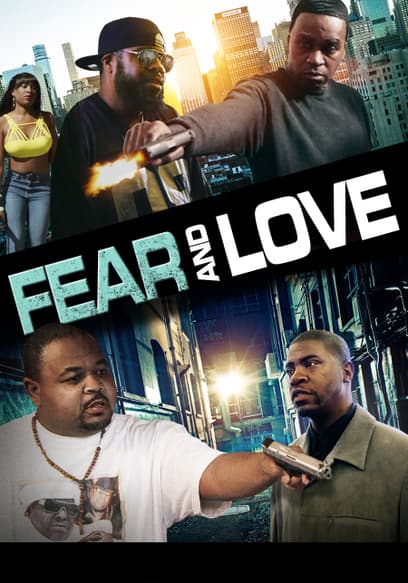 Fear and Love