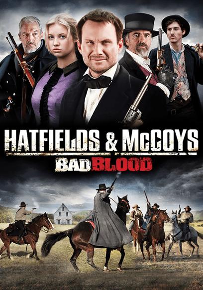 Hatfields and McCoys: Bad Blood