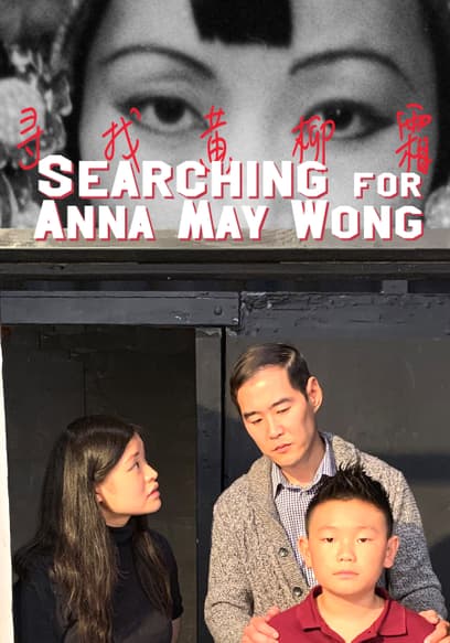 Searching for Anna May Wong