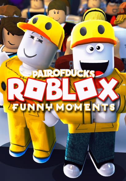 Roblox Funny Moments (PairOfDucks)