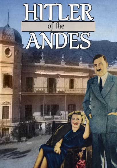 Hitler of the Andes