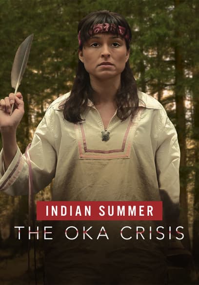 Indian Summer: The Oka Crisis