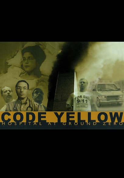 Code Yellow: Hospital at Ground Zero
