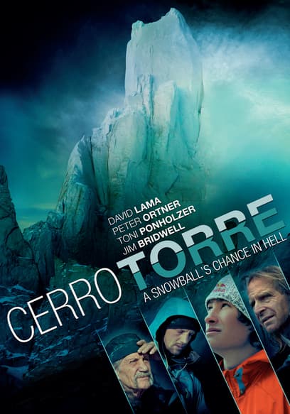 Cerro Torre: A Snowballs Chance in Hell