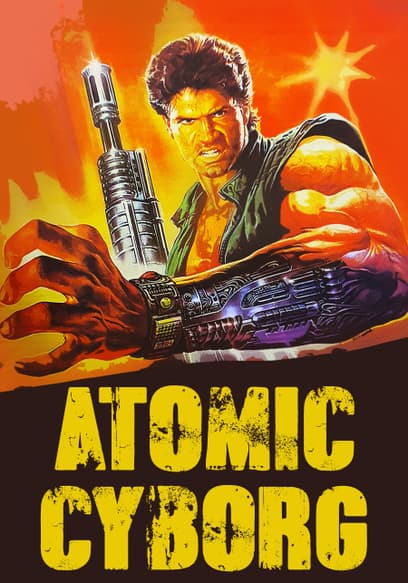 Atomic Cyborg (Hands of Steel)