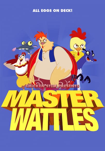 Master Wattles