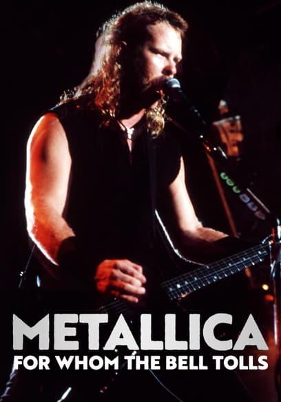 Metallica: For Whom the Bell Tolls