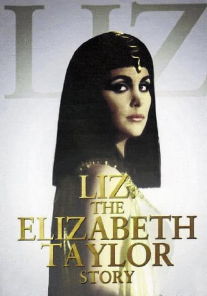 Liz: The Elizabeth Taylor Story