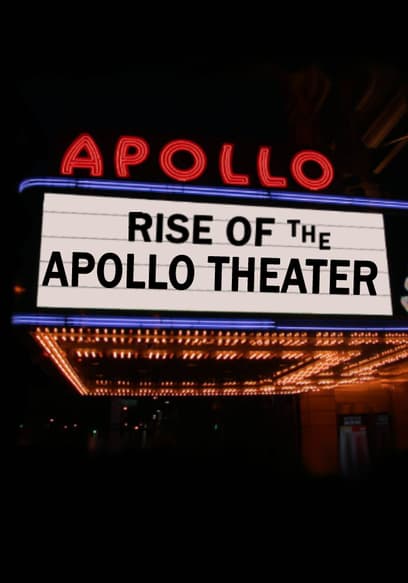 Rise of the Apollo Theater