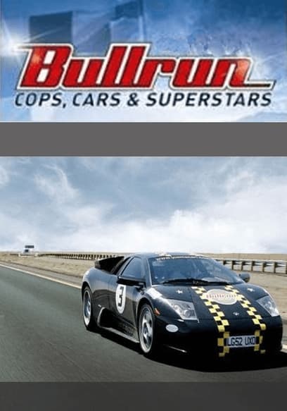 Cops, Cars and Superstars - Bullrun